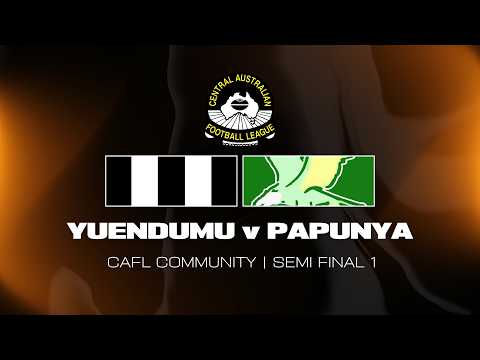 2026 Central Australian Football League Community | Semi Final 1 | Yuendumu v Papunya